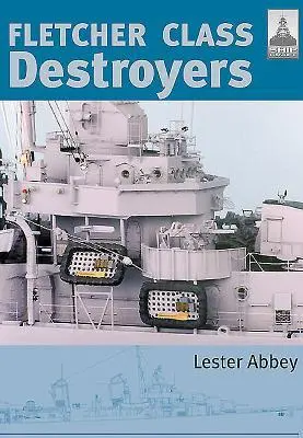 Cover: 9781844156979 | Fletcher Class Destroyers | Lester Abbey | Taschenbuch | Englisch