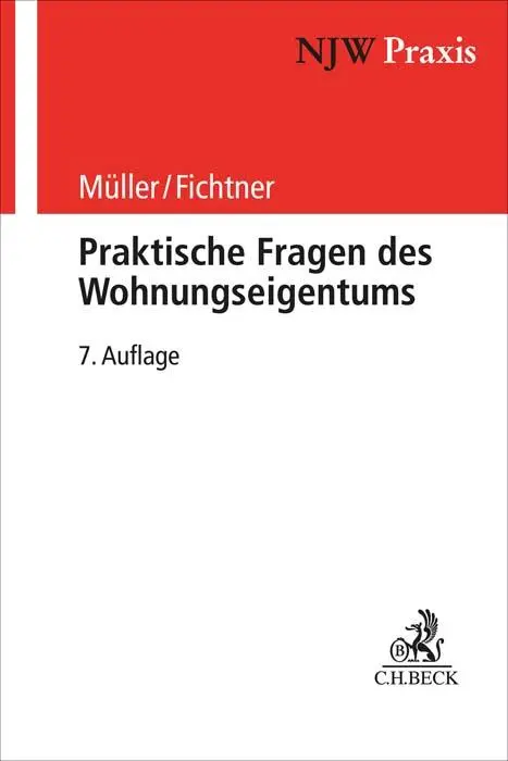 Cover: 9783406756979 | Praktische Fragen des Wohnungseigentums | Horst Müller (u. a.) | Buch