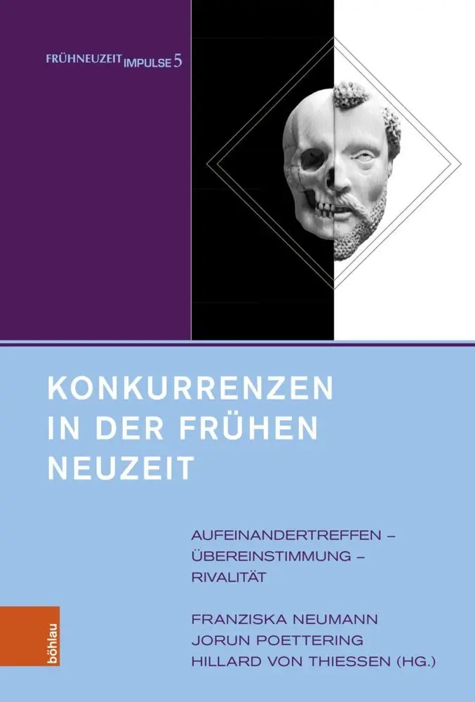 Konkurrenzen in der Frühen Neuzeit - Neuware
