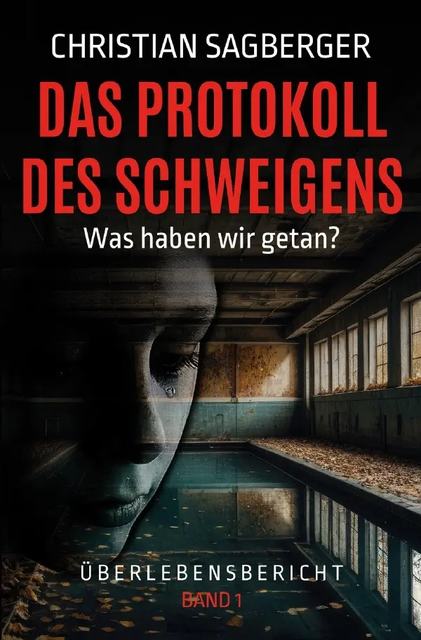Cover: 9783565226979 | Das Protokoll des Schweigens | Was haben wir getan?.DE | Sagberger