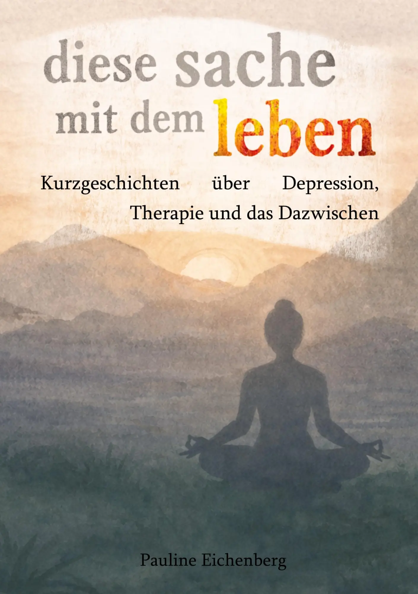 Cover: 9783696386979 | diese sache mit dem leben | Pauline Eichenberg | Taschenbuch | 312 S.