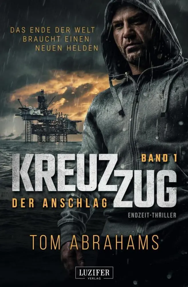 Cover: 9783958356979 | KREUZZUG: DER ANSCHLAG | Endzeit-Thriller | Tom Abrahams | Taschenbuch