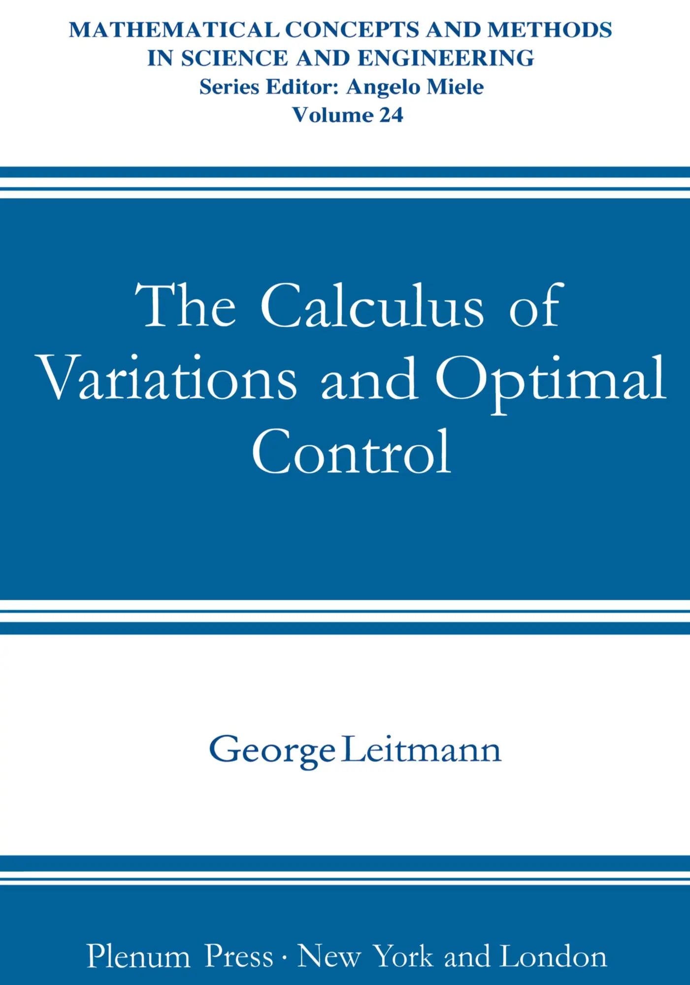 Cover: 9780306407079 | The Calculus of Variations and Optimal Control | An Introduction | xvi