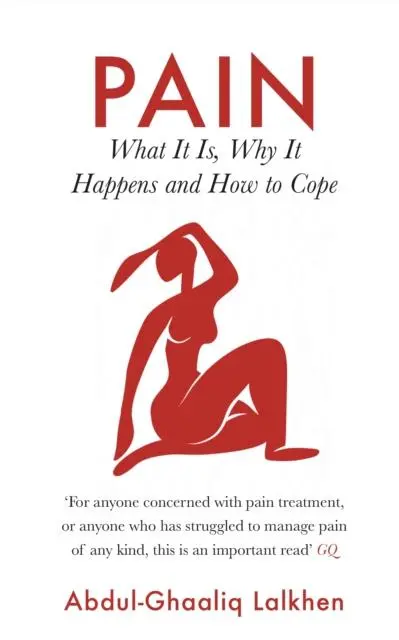 Cover: 9781786497079 | Pain | What It Is, Why It Happens and How to Cope | Lalkhen | Buch