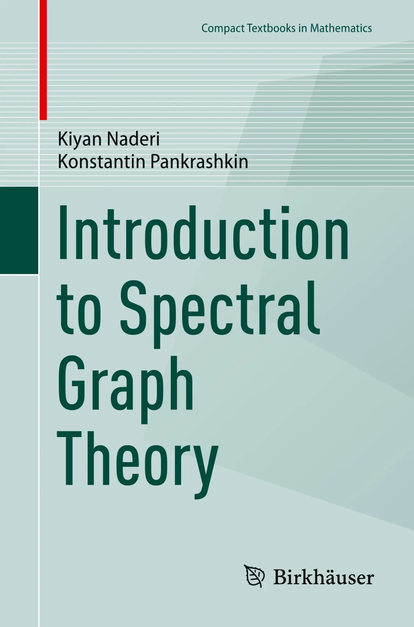 Cover: 9783032017079 | Introduction to Spectral Graph Theory | Kiyan Naderi (u. a.) | Buch