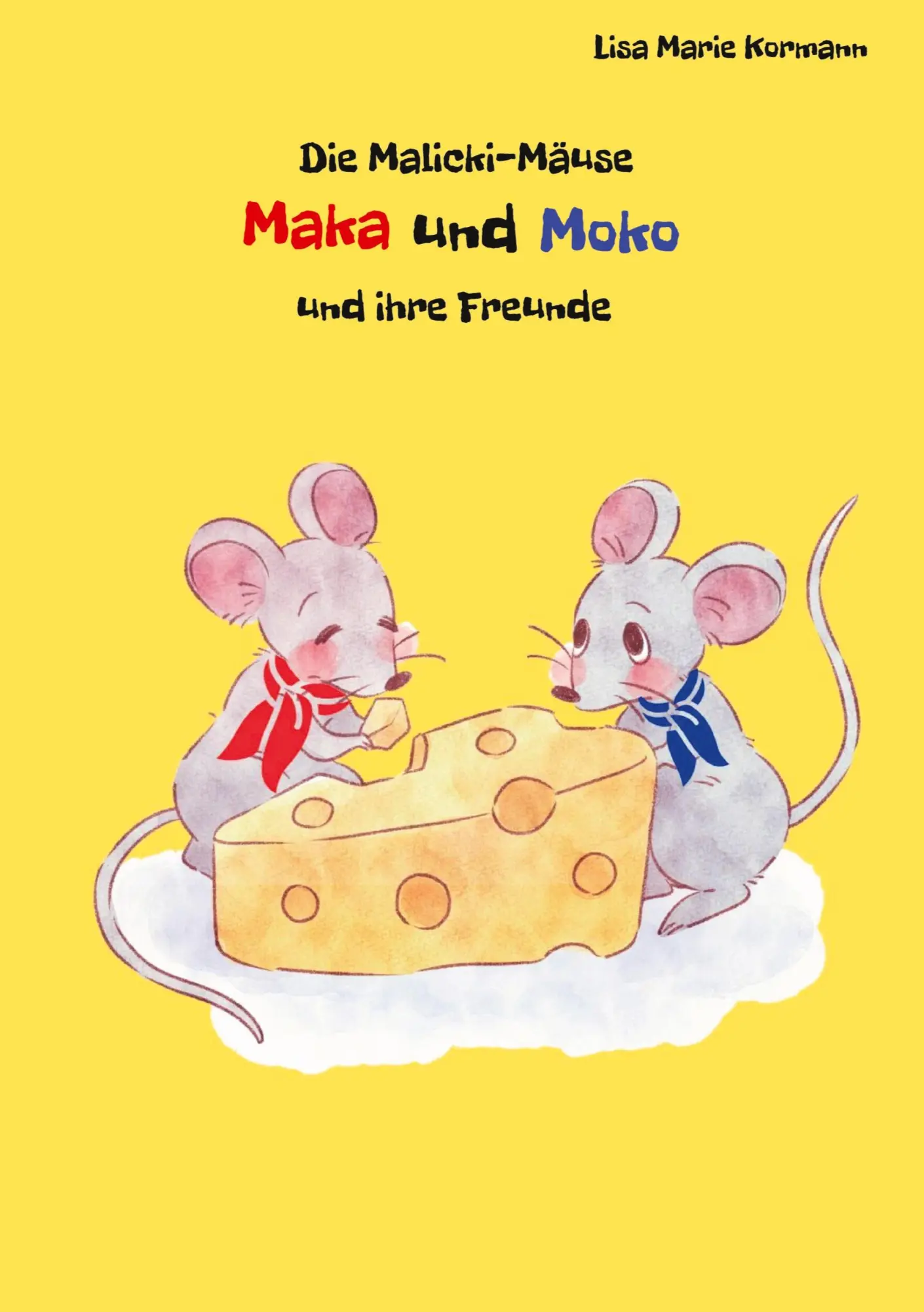 Die Malicki-Mäuse Maka und Moko und ihre Freunde