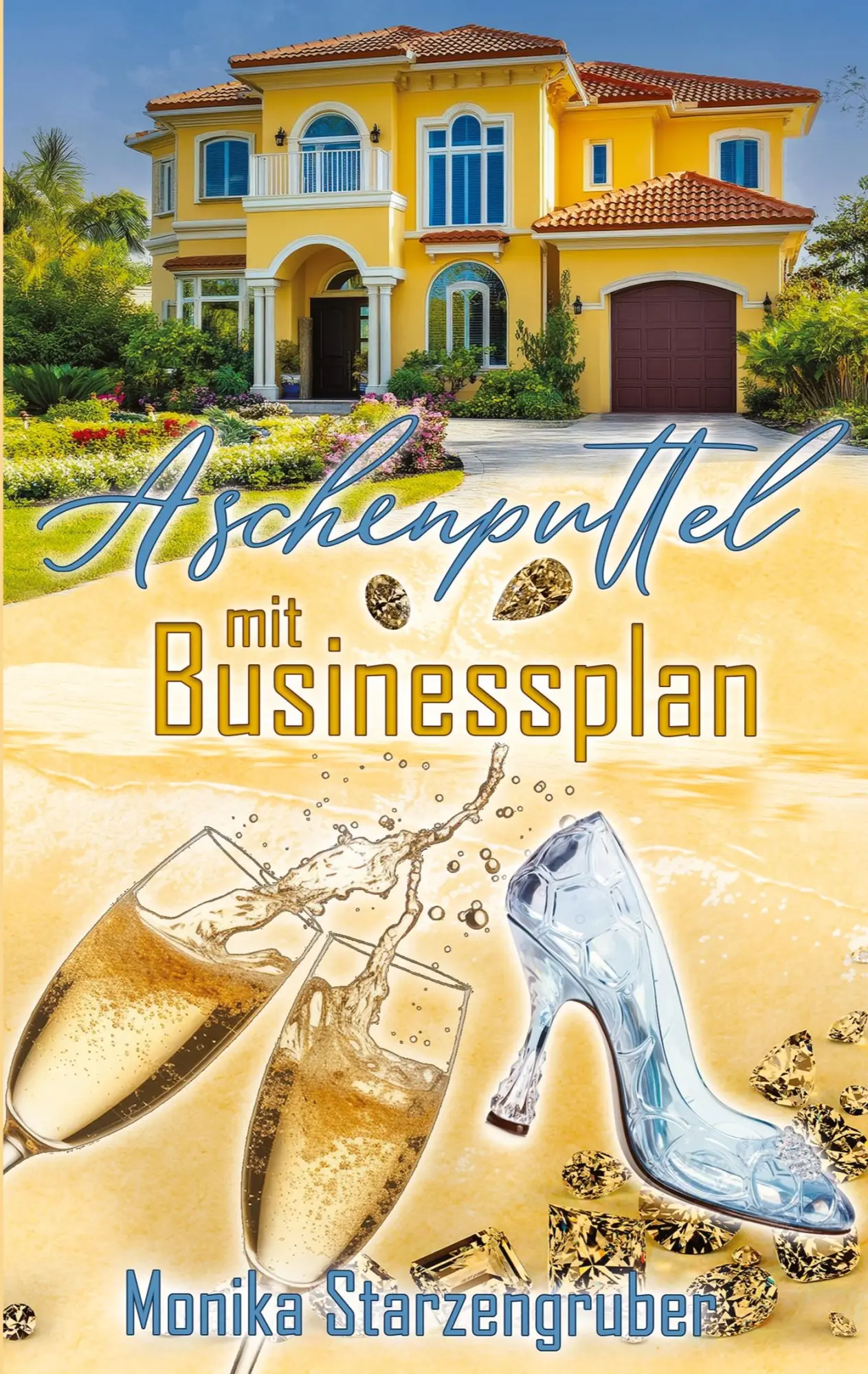 Cover: 9783384877079 | Aschenputtel mit Businessplan | Humorvoller Roman | Starzengruber