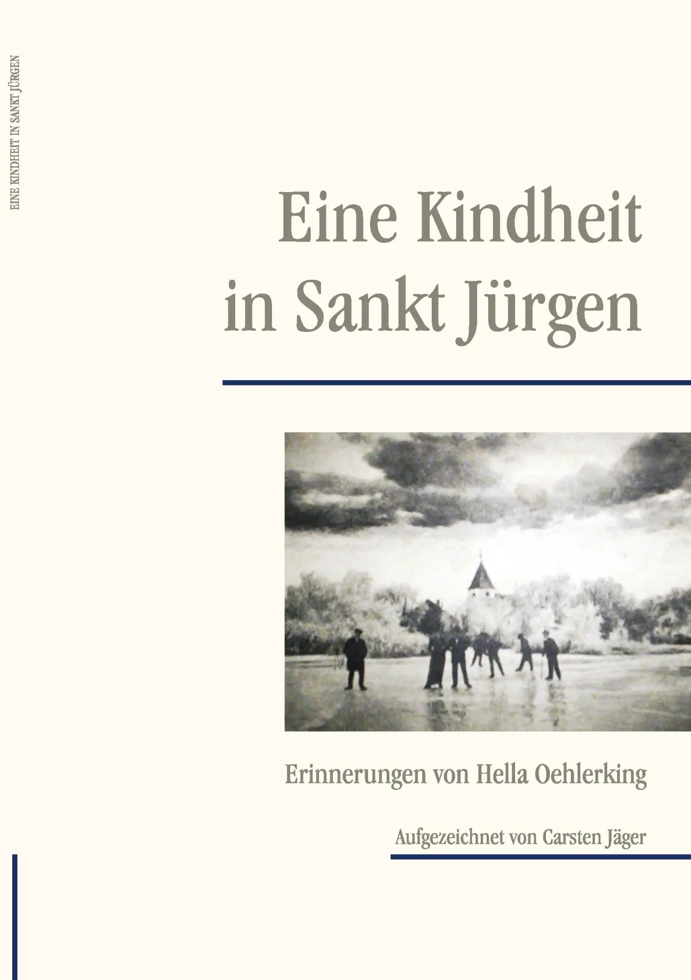 Cover: 9783837087079 | Eine Kindheit in Sankt Jürgen | Hella Oehlerking (u. a.) | Taschenbuch