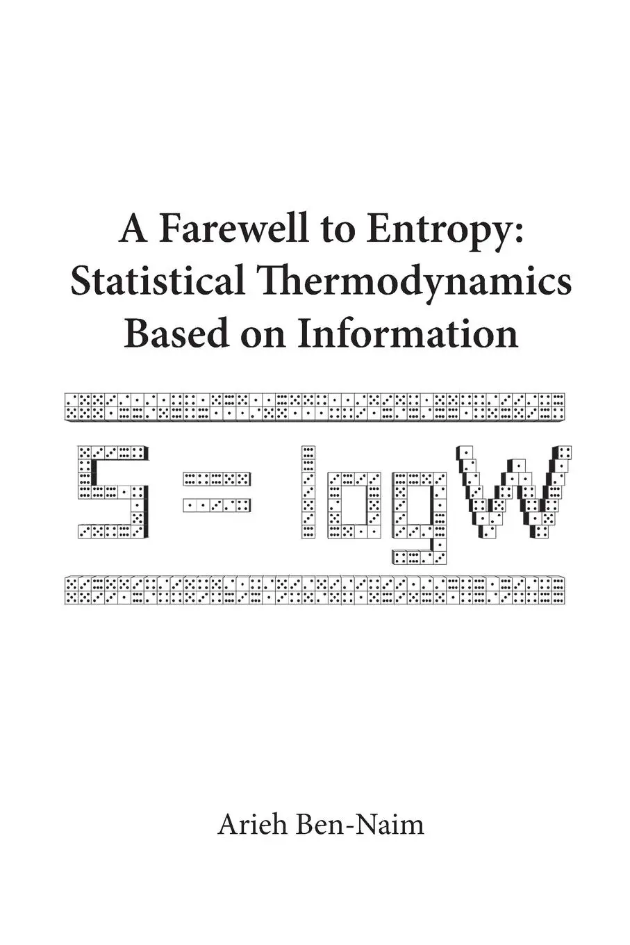 Cover: 9789812707079 | FAREWELL TO ENTROPY,A | Arieh Ben-Naim | Taschenbuch | Englisch | 2008