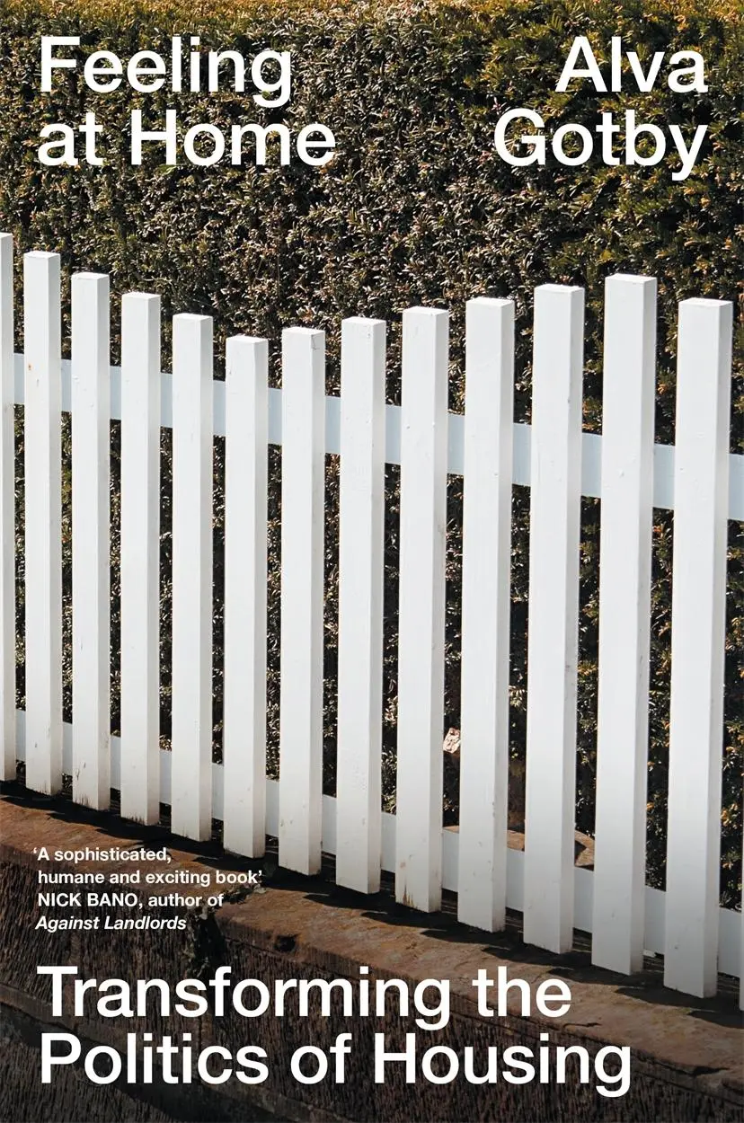 Cover: 9781804297179 | Feeling at Home | Transforming the Politics of Housing | Alva Gotby