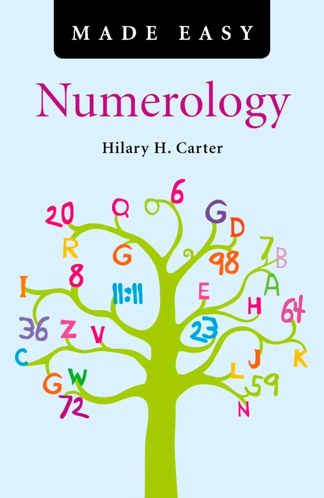 Cover: 9781846947179 | Numerology Made Easy | Hilary H Carter | Taschenbuch | Englisch | 2012