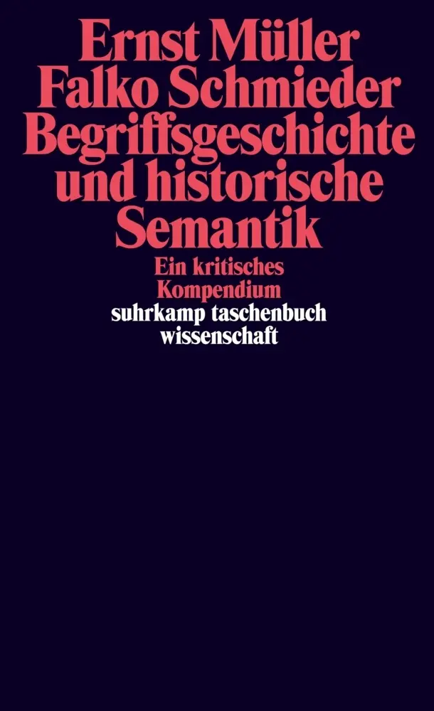 Cover: 9783518297179 | Begriffsgeschichte und historische Semantik | Ernst Müller (u. a.)