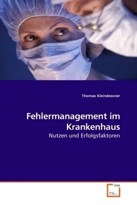 Cover: 9783639217179 | Fehlermanagement im Krankenhaus | Nutzen und Erfolgsfaktoren | Buch