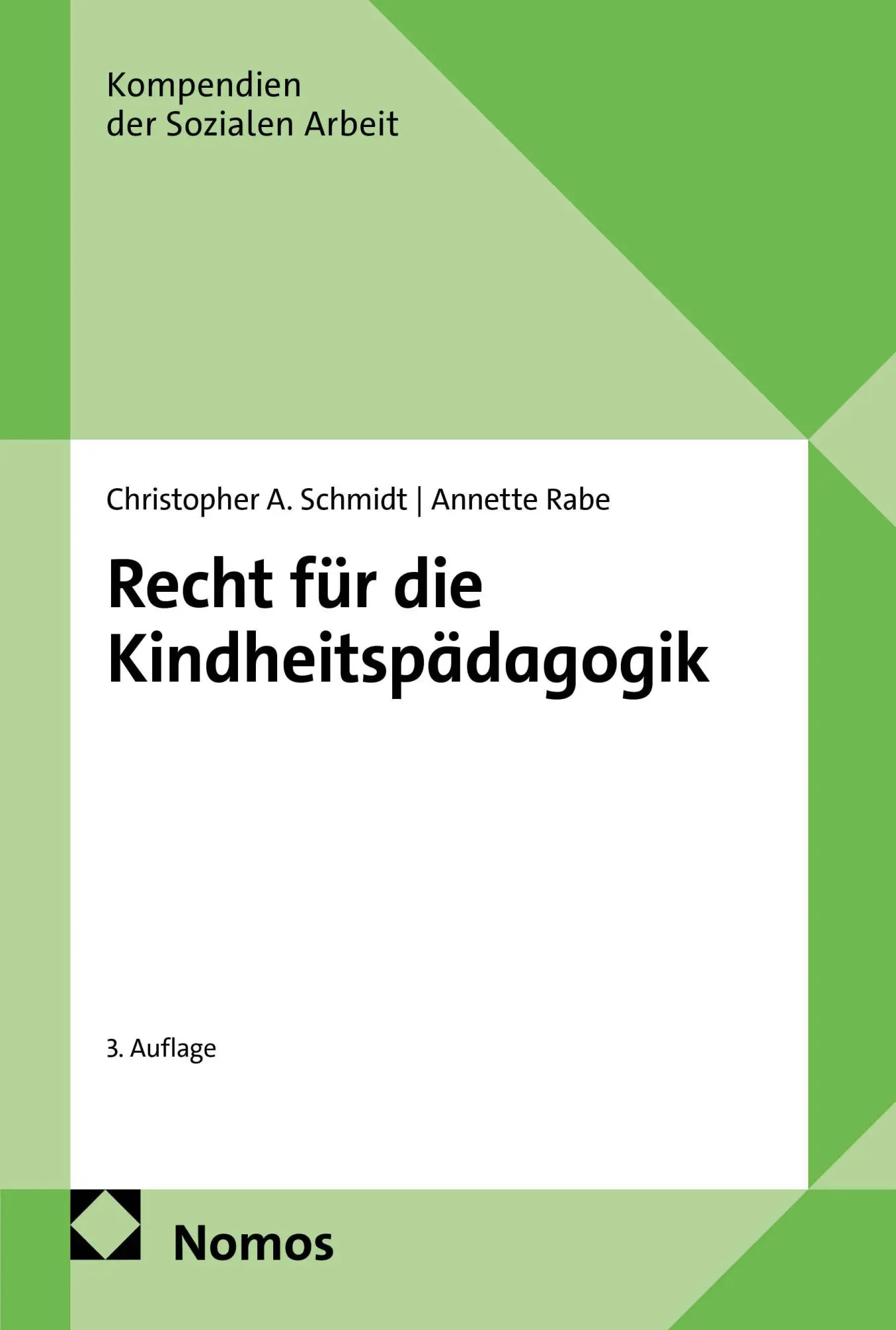 Cover: 9783756037179 | Recht für die Kindheitspädagogik | Christopher A. Schmidt (u. a.)