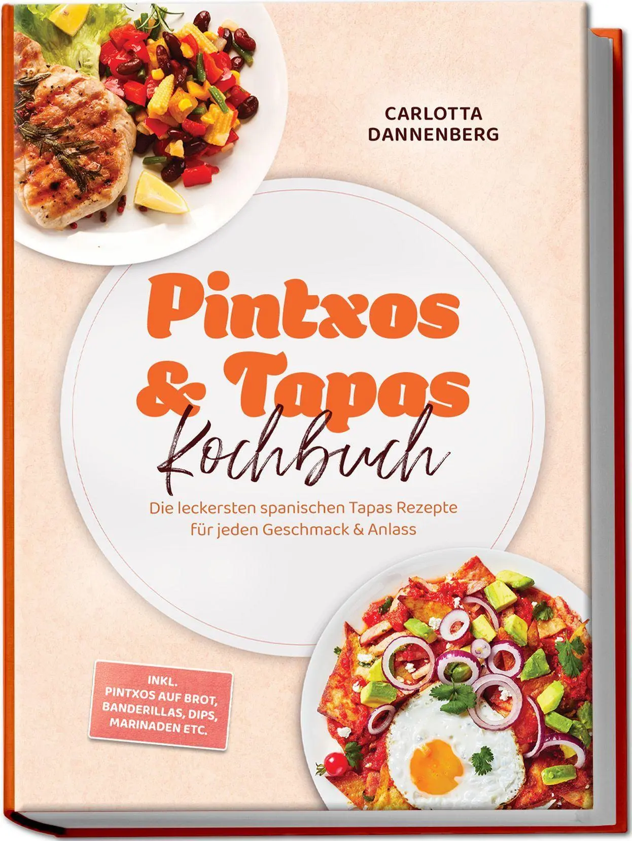 Cover: 9783757647179 | Pintxos &amp; Tapas Kochbuch: Die leckersten spanischen Tapas Rezepte...