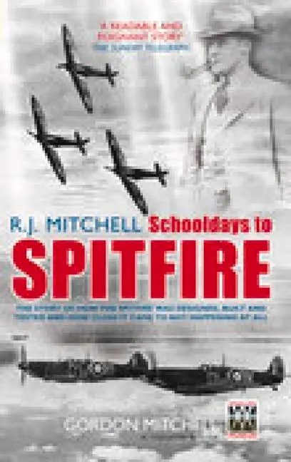 Cover: 9780752437279 | R.J. Mitchell | Schooldays to Spitfire | Gordon Mitchell | Taschenbuch