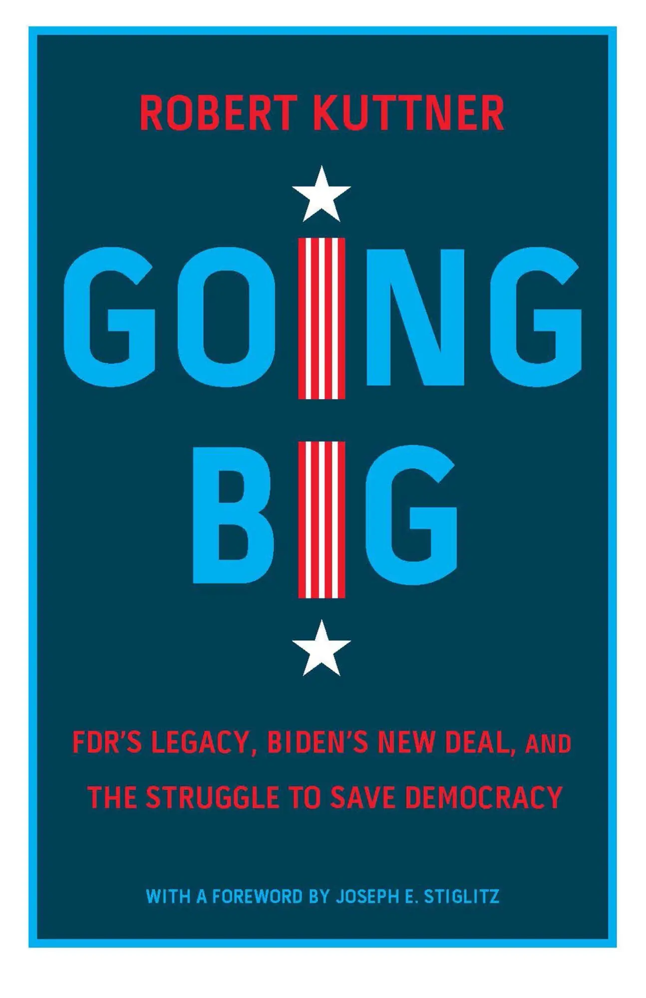 Cover: 9781620977279 | Going Big | Robert Kuttner | Buch | Gebunden | Englisch | 2022