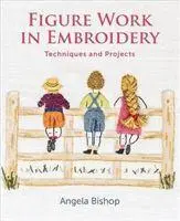 Cover: 9781785007279 | Figure Work in Embroidery | Techniques and projects | Angela Bishop