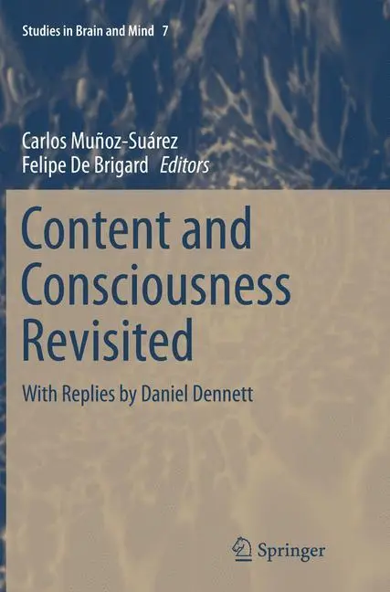 Cover: 9783319367279 | Content and Consciousness Revisited | With Replies by Daniel Dennett