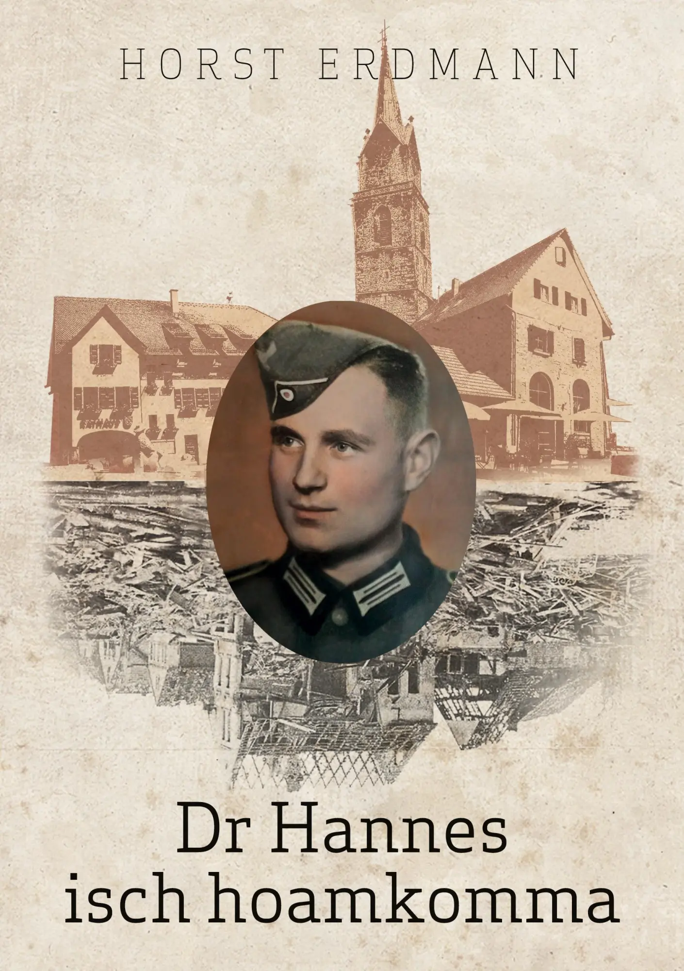 Cover: 9783752687279 | Dr Hannes isch hoamkomma | Horst Erdmann | Taschenbuch | Paperback