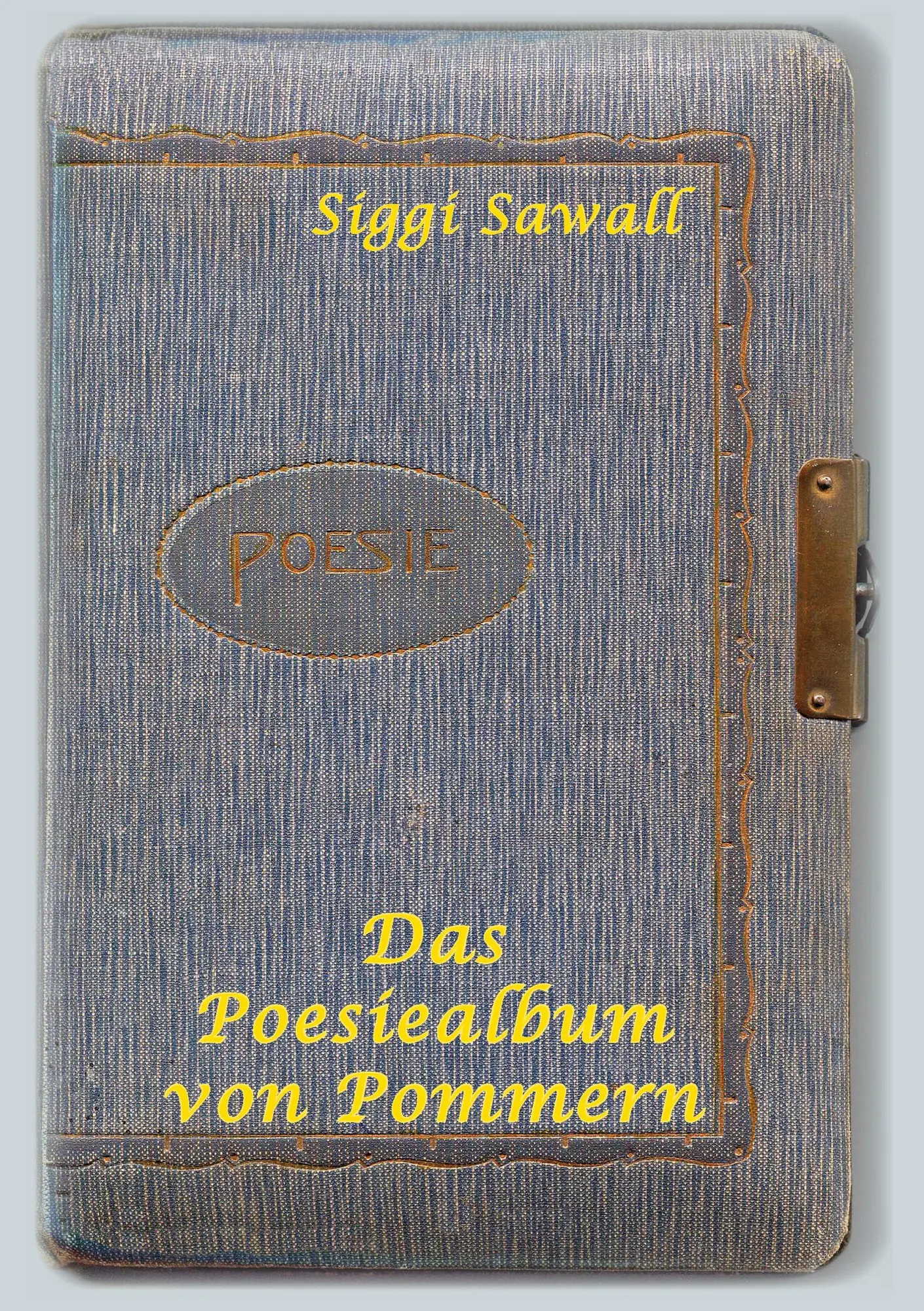 Cover: 9783848267279 | Das Poesiealbum von Pommern | Siggi Sawall | Taschenbuch | 120 S.