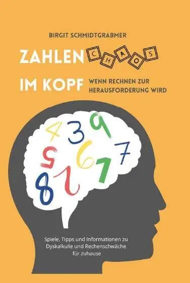 Cover: 9783991657279 | Zahlenchaos im Kopf | Wenn Rechnen zur Herausforderung wird | Buch