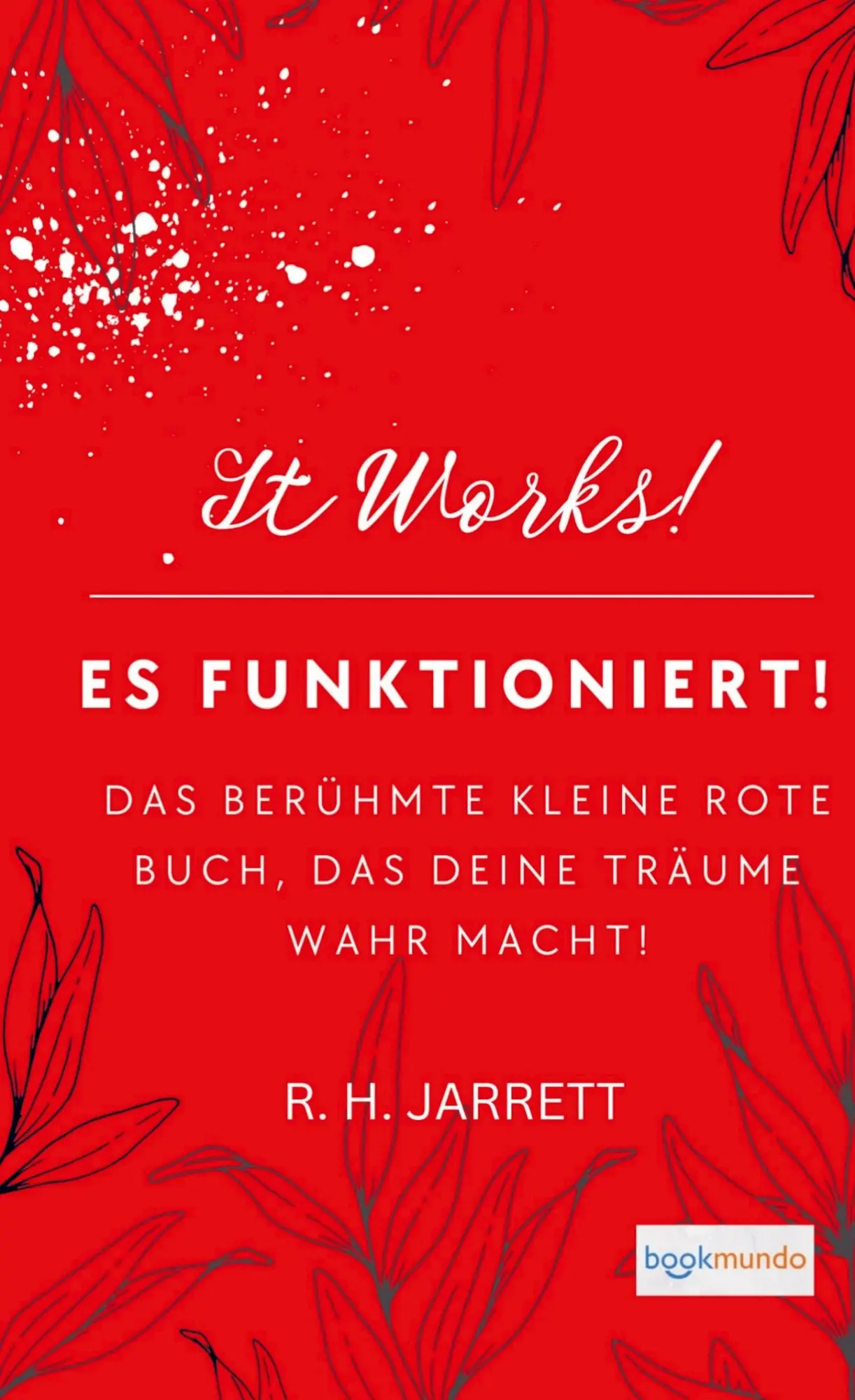Cover: 9789403677279 | Es funktioniert! | Übersetzung von: It Works! (Bookmundo Ausgabe)