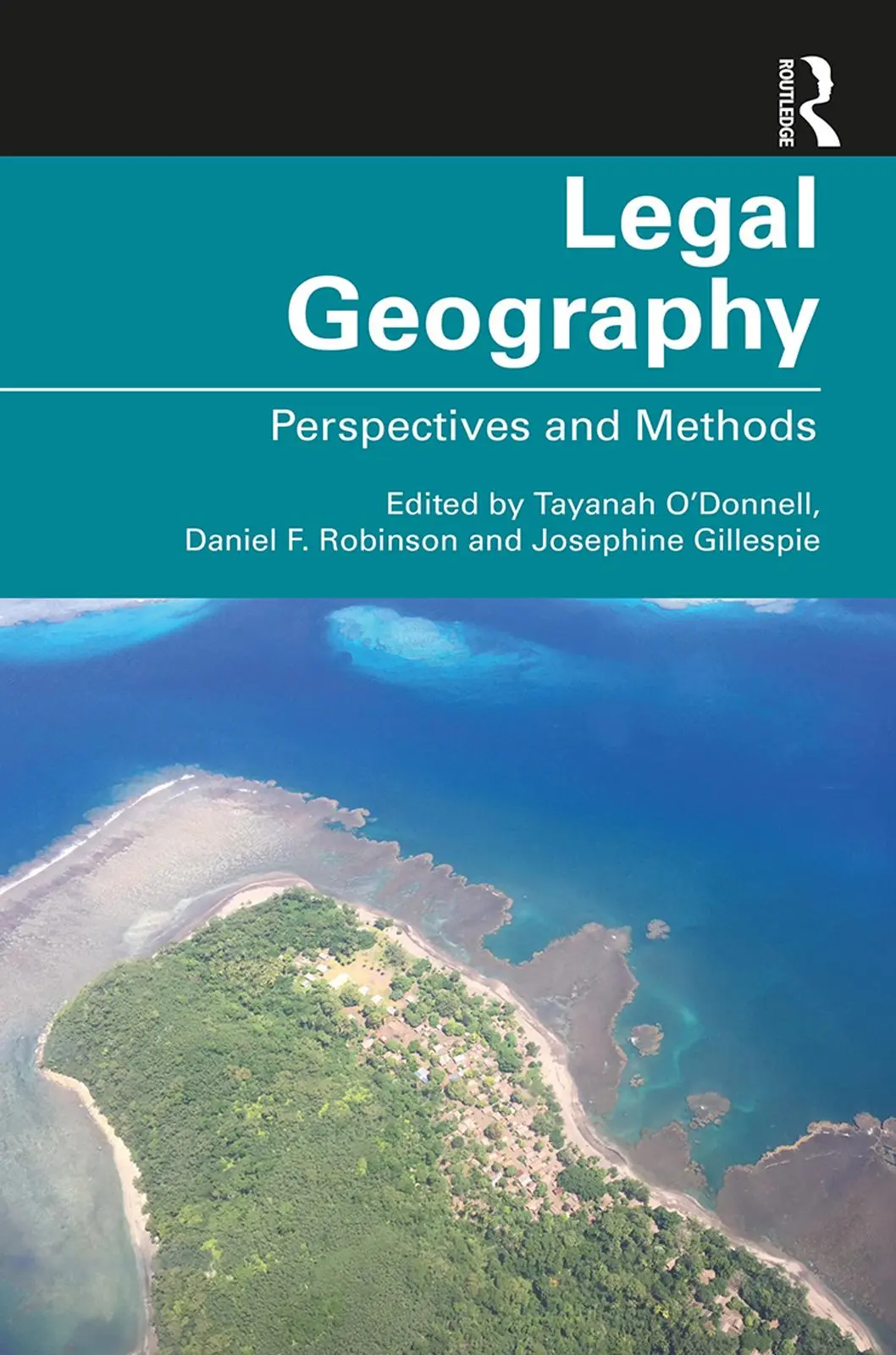 Cover: 9781138387379 | Legal Geography | Perspectives and Methods | Tayanah O'Donnell (u. a.)