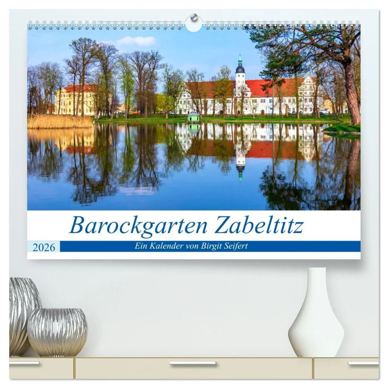 Cover: 9783516057379 | Barockgarten Zabeltitz (hochwertiger Premium Wandkalender 2026 DIN...