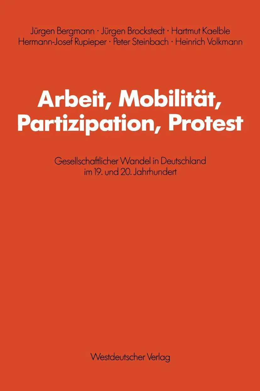 Cover: 9783531117379 | Arbeit, Mobilität, Partizipation, Protest | Jürgen Bergmann | Buch