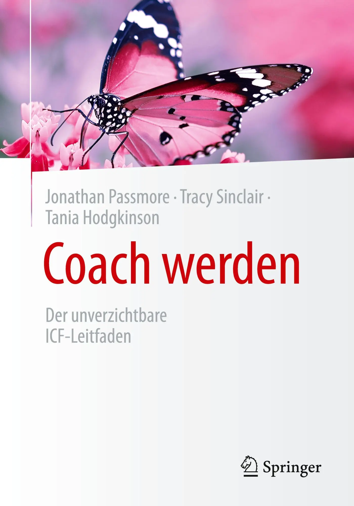 Cover: 9783658487379 | Coach werden | Der unverzichtbare ICF-Leitfaden | Passmore (u. a.)