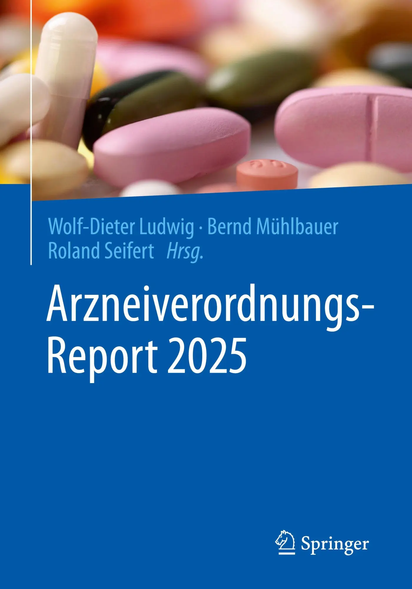 Cover: 9783662727379 | Arzneiverordnungs-Report 2025 | Wolf-Dieter Ludwig (u. a.) | Buch