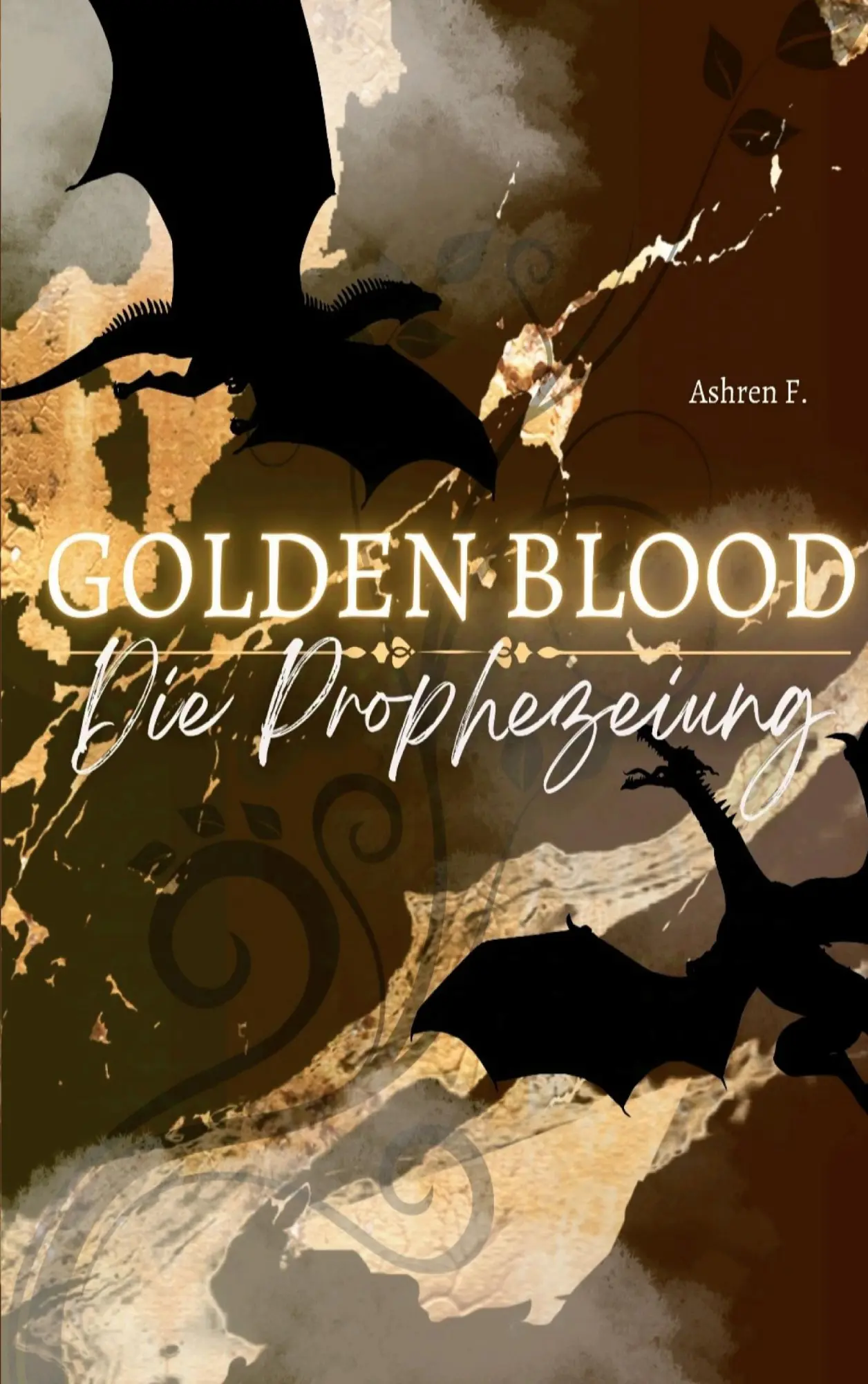 Cover: 9783695187379 | Golden Blood | Die Prophezeiung | Ashren F. | Taschenbuch | 454 S.