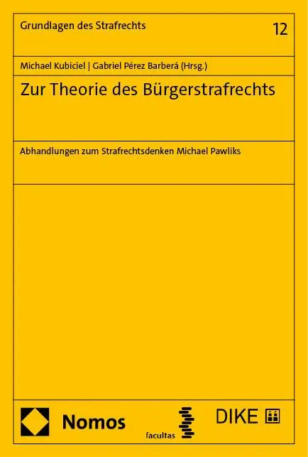 Cover: 9783756017379 | Zur Theorie des Bürgerstrafrechts | Michael Kubiciel (u. a.) | Buch