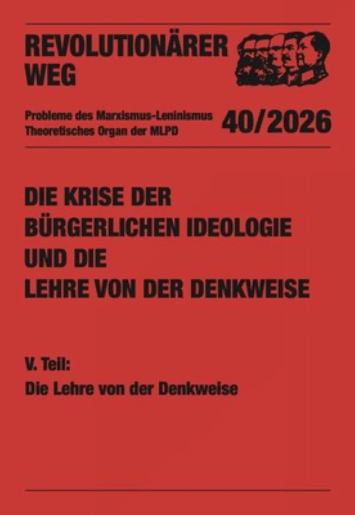 Die Krise der bürgerlichen Ideologie und die Lehre von der Denkweise - Neuware