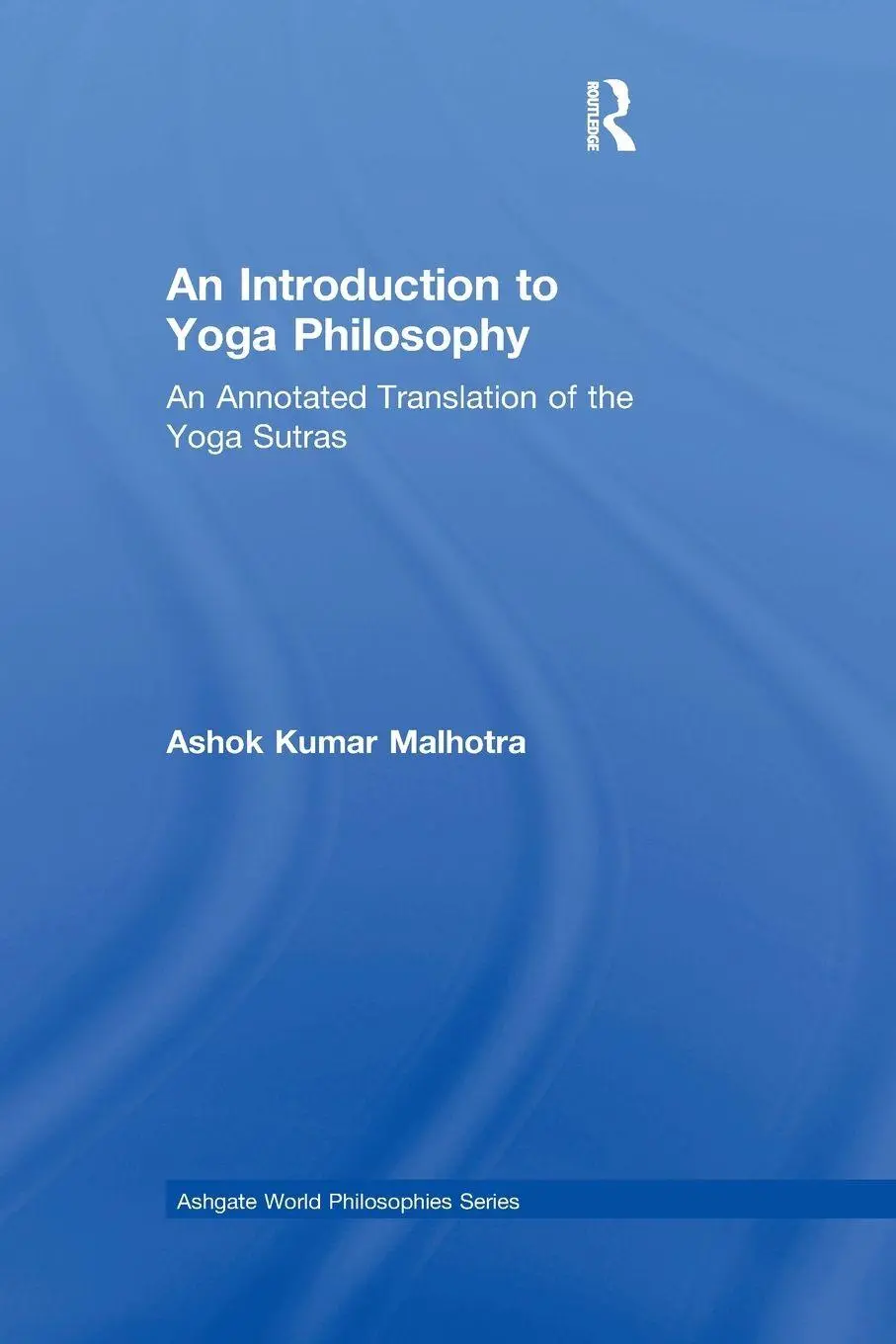 Cover: 9780367787479 | An Introduction to Yoga Philosophy | Ashok Kumar Malhotra | Buch