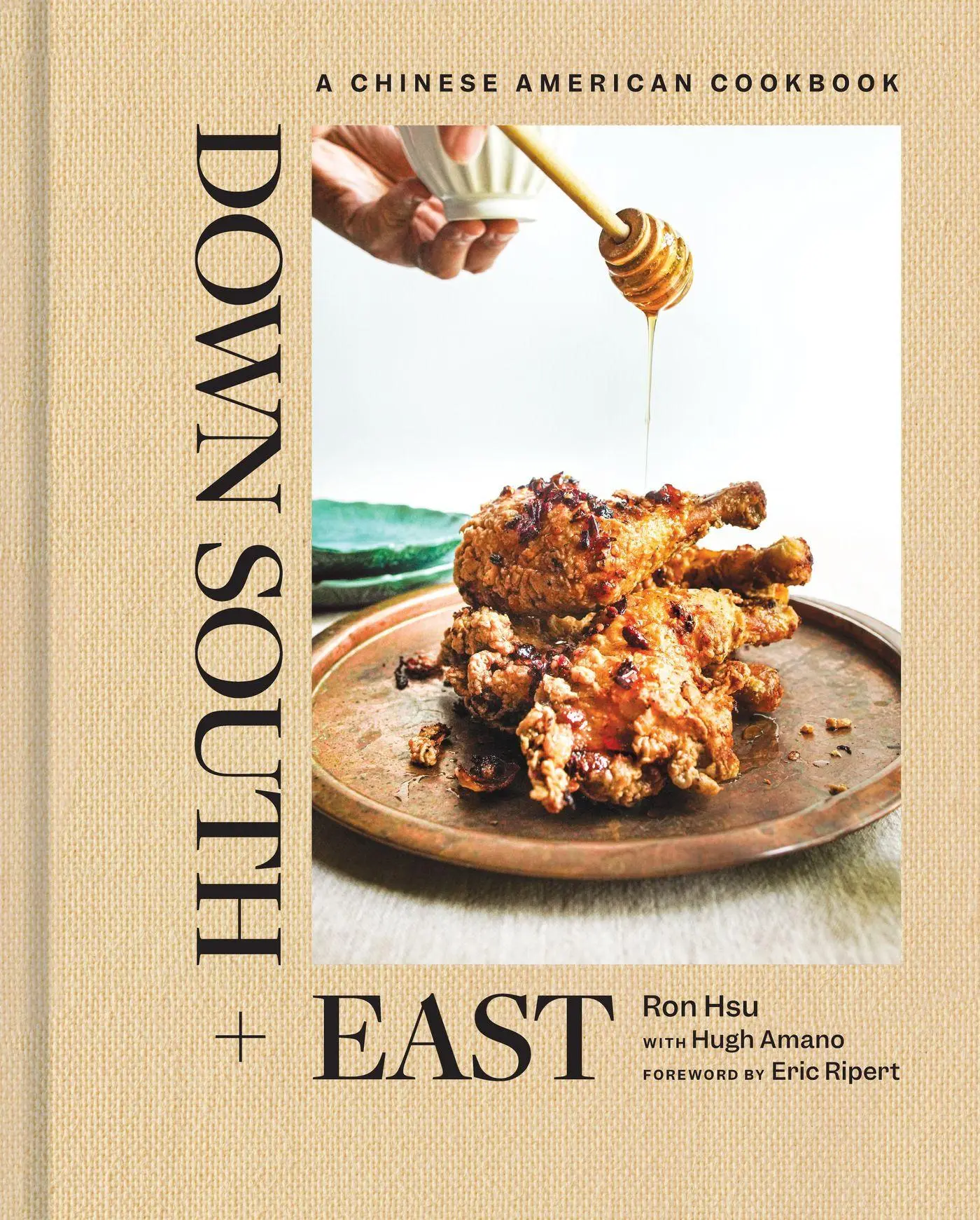 Cover: 9781419777479 | Down South + East | A Chinese American Cookbook | Hugh Amano (u. a.)