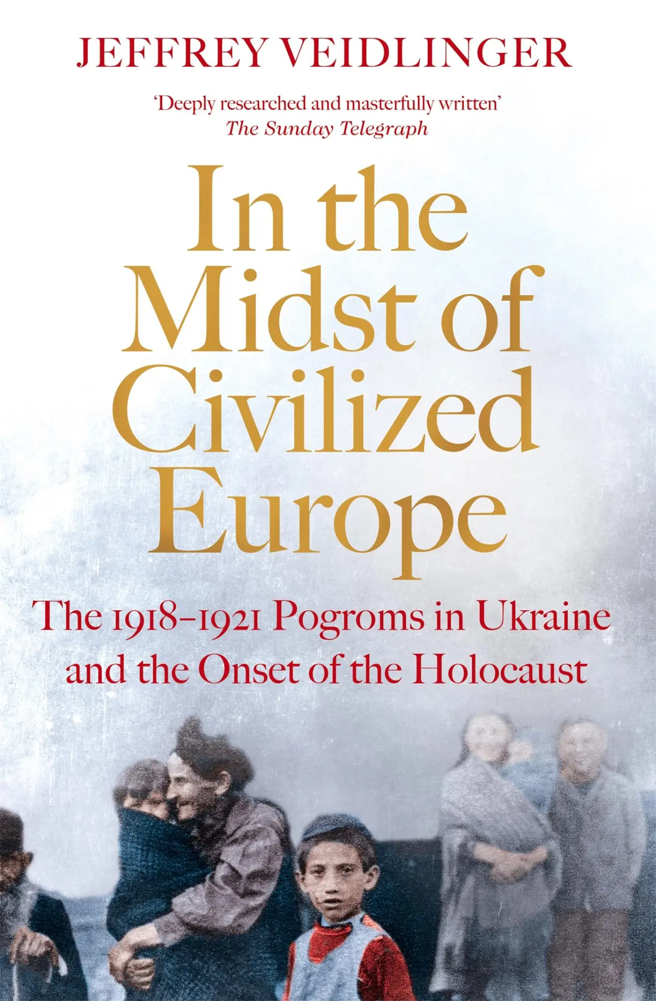 Cover: 9781509867479 | In the Midst of Civilized Europe | Jeffrey Veidlinger | Taschenbuch