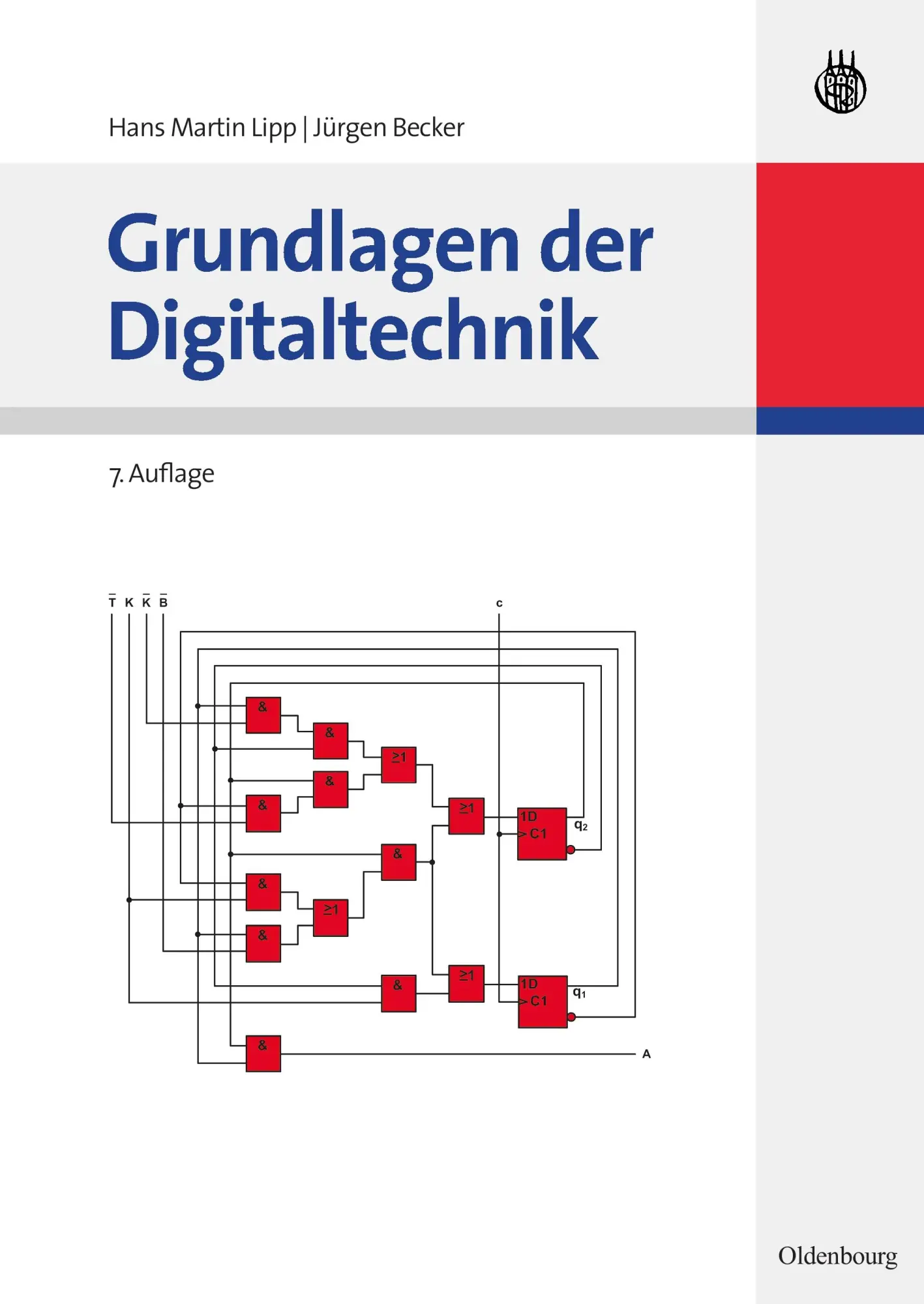 Cover: 9783486597479 | Grundlagen der Digitaltechnik | Jürgen Becker (u. a.) | Taschenbuch Cover: 9783486597479 | Grundlagen der Digitaltechnik | Jürgen Becker (u. a.) | Taschenbuch