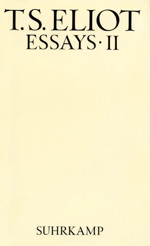 Cover: 9783518027479 | Essays. Tl.2 | Literaturkritik | T. S. Eliot | Buch | 334 S. | Deutsch