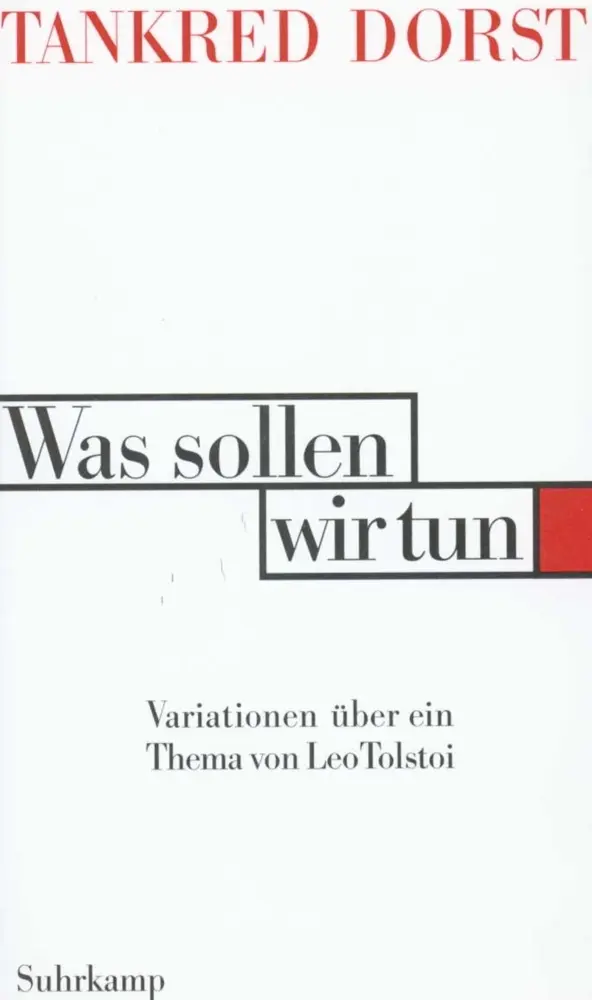 Cover: 9783518407479 | Was sollen wir tun | Tankred Dorst | Taschenbuch | 96 S. | Deutsch