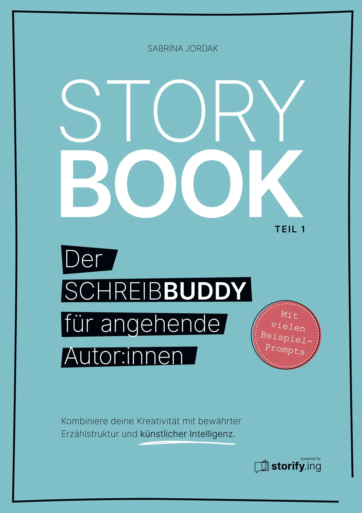 Cover: 9783769357479 | Storybook (Teil 1) | Der Schreibbuddy für angehende Autor:innen | Buch
