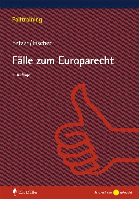 Cover: 9783811447479 | Fälle zum Europarecht | Thomas Fetzer (u. a.) | Taschenbuch | XII