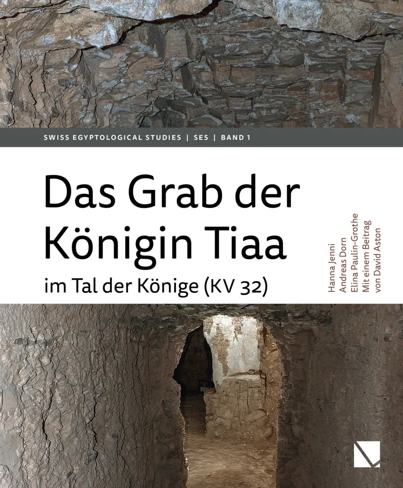 Cover: 9783906897479 | Das Grab der Königin Tiaa im Tal der Könige (KV 32) | Jenni (u. a.)
