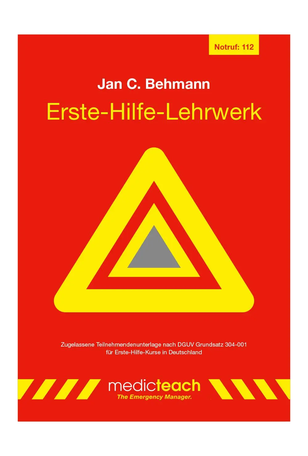Cover: 9783982417479 | Erste-Hilfe-Lehrwerk | Jan C Behmann | Taschenbuch | 144 S. | Deutsch