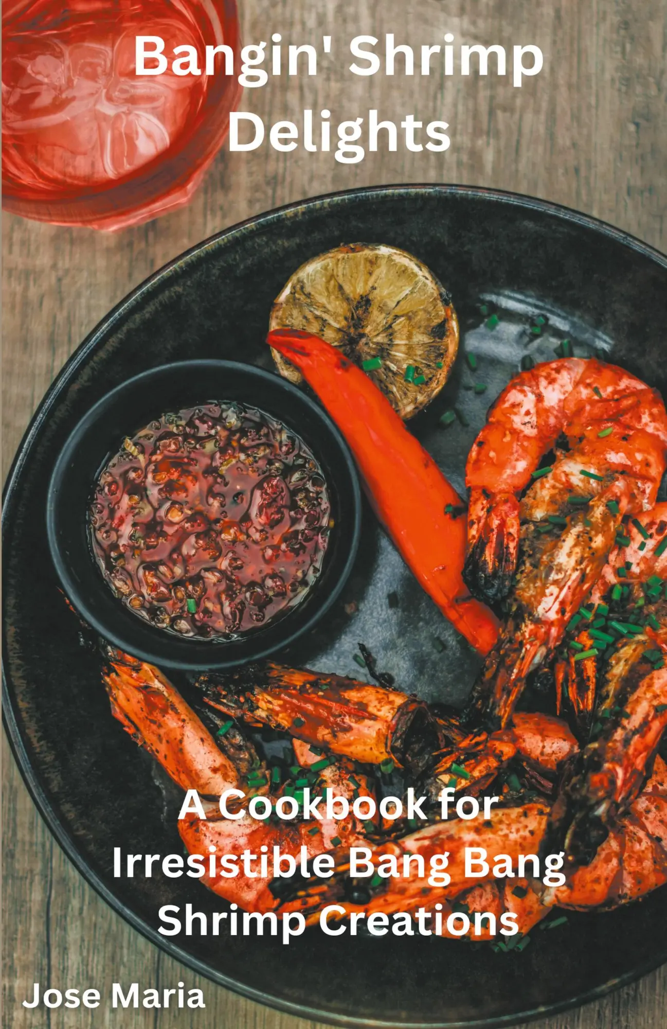 Cover: 9798224627479 | Bangin' Shrimp Delights | Jose Maria | Taschenbuch | Englisch | 2024