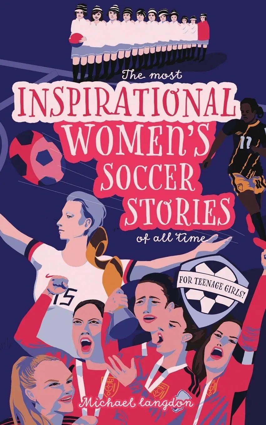 Cover: 9780648627579 | The Most Inspirational Women's Soccer Stories Of All Time | Langdon