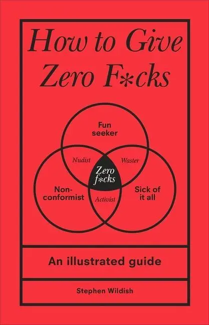 Cover: 9781529107579 | How to Give Zero F*cks | Stephen Wildish | Buch | Gebunden | Englisch