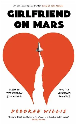Cover: 9781800817579 | Girlfriend on Mars | Deborah Willis | Buch | 368 S. | Englisch | 2023