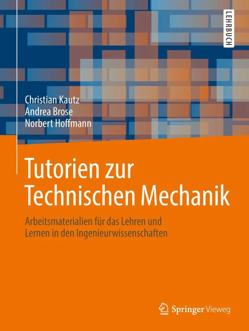 Cover: 9783662567579 | Tutorien zur Technischen Mechanik | Christian Kautz (u. a.) | Buch | x